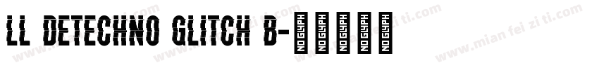 LL DEtechno Glitch B字体转换
